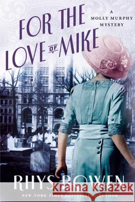 For the Love of Mike Bowen, Rhys 9781250060501 Minotaur Books