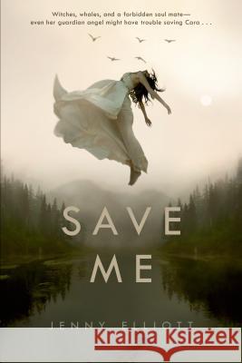 Save Me Jenny Elliot 9781250061478 Swoon Reads