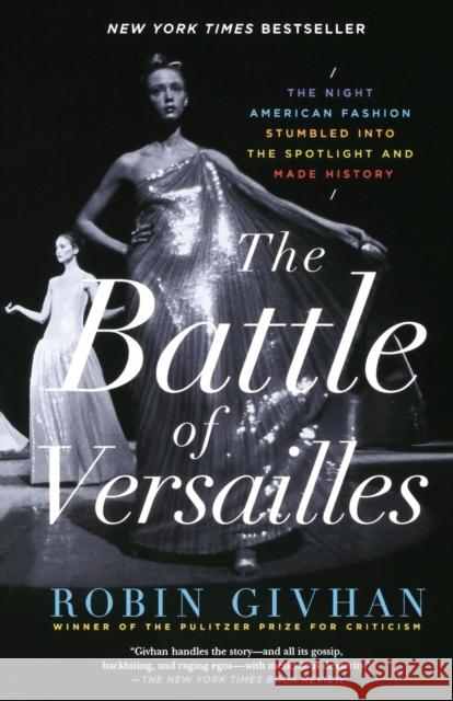 Battle of Versailles Givhan, Robin 9781250062321 Flatiron Books