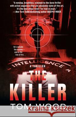 The Killer Tom Wood 9781250062611 St. Martin's Press