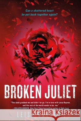 Broken Juliet Leisa Rayven 9781250064196