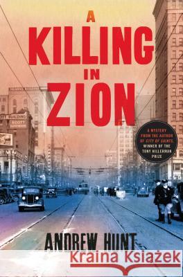 A Killing in Zion: A Mystery Hunt, Andrew 9781250064622 Minotaur Books