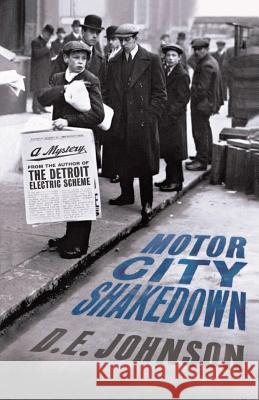 Motor City Shakedown D. E. Johnson 9781250065605 Minotaur Books