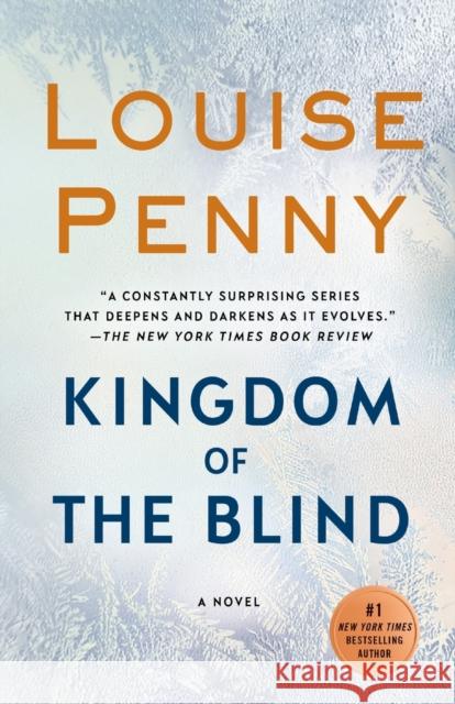 Kingdom of the Blind: A Chief Inspector Gamache Novel Louise Penny 9781250066305 Minotaur Books