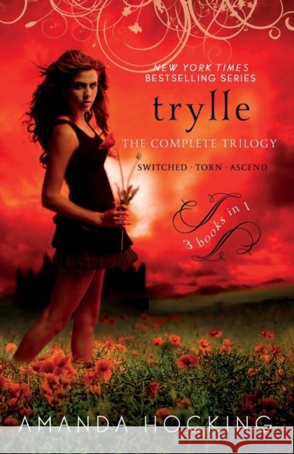 Trylle: The Complete Trilogy: Switched, Torn, and Ascend Amanda Hocking 9781250067081 St. Martin's Griffin