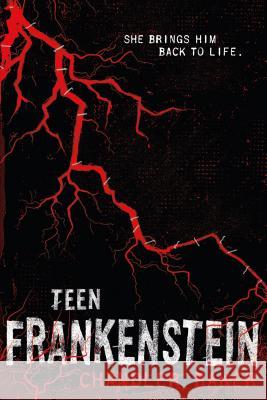 Teen Frankenstein: High School Horror Chandler Baker 9781250068873 Square Fish