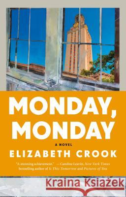 Monday, Monday Elizabeth Crook 9781250069221