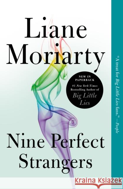 Nine Perfect Strangers Liane Moriarty 9781250069832 Flatiron Books