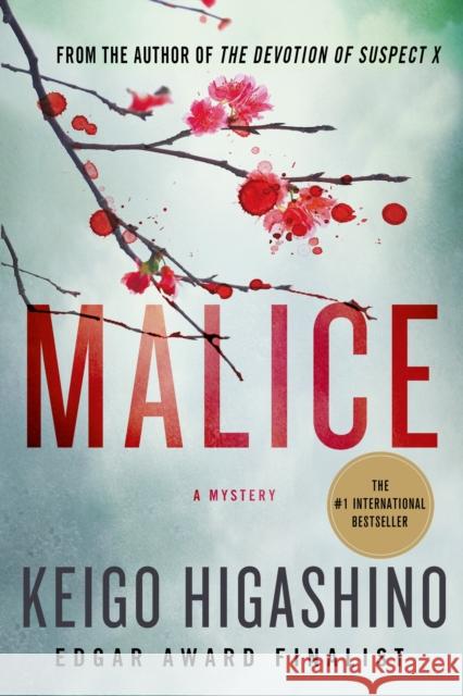 Malice: A Mystery Keigo Higashino Alexander O. Smith 9781250070326 Minotaur Books