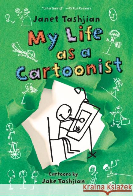 My Life as a Cartoonist Janet Tashjian Jake Tashjian 9781250073389 Square Fish