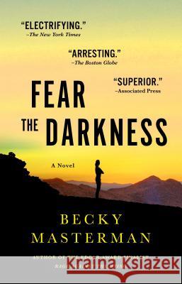 Fear the Darkness Becky Masterman 9781250073938 St. Martin's Griffin