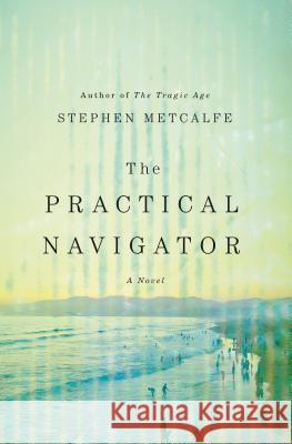 Practical Navigator Metcalfe, Stephen 9781250075321