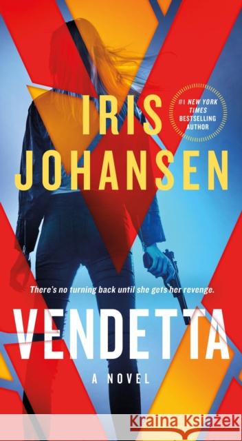 Vendetta: A Novel Iris Johansen 9781250075949 St. Martin's Publishing Group