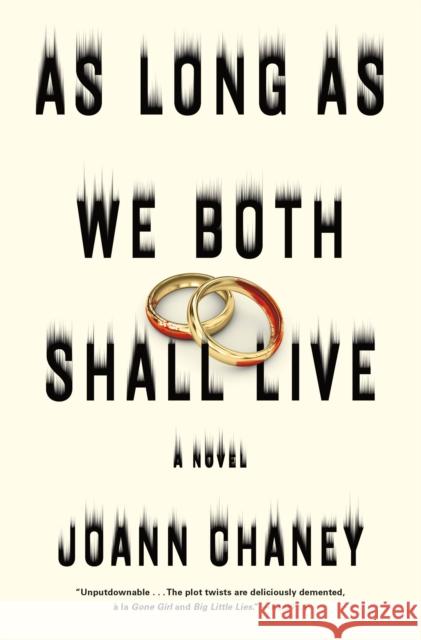 As Long as We Both Shall Live: A Novel Joann Chaney Amy Einhorn 9781250076397