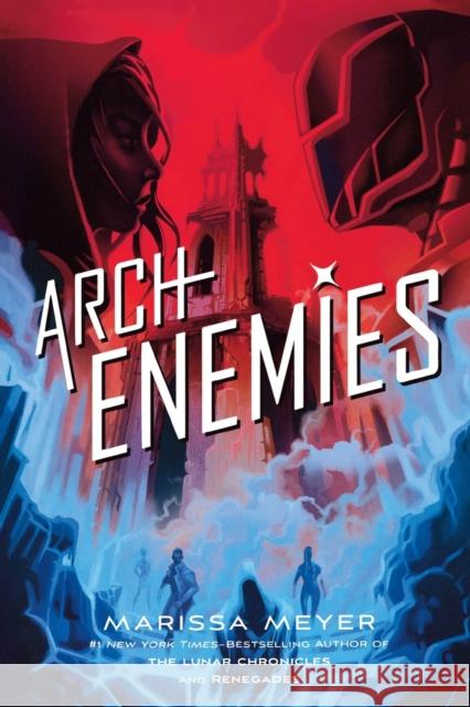 Archenemies Marissa Meyer 9781250078377