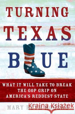 Turning Texas Blue Rogers, Mary Beth 9781250079084