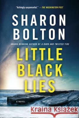 Little Black Lies Sharon Bolton S. J. Bolton 9781250080677 Minotaur Books