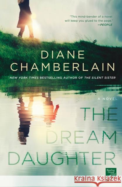 The Dream Daughter Diane Chamberlain 9781250087317 St. Martin's Griffin