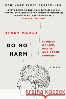 Do No Harm: Stories of Life, Death, and Brain Surgery Henry Marsh 9781250090133 Picador USA