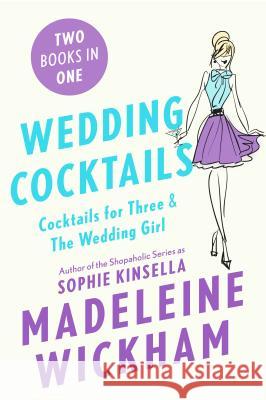 Wedding Cocktails Wickham, Madeleine 9781250091413 Thomas Dunne Book for St. Martin's Griffin