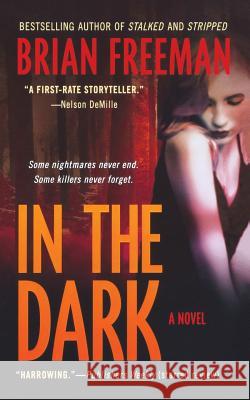 In the Dark Brian Freeman 9781250091864 St. Martin's Press