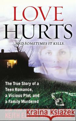 Love Hurts Keith Elliot Greenberg 9781250092892 St. Martins Press-3pl