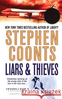 Liars & Thieves Stephen Coonts 9781250093264 St. Martins Press-3pl
