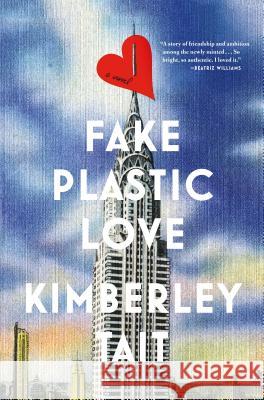 Fake Plastic Love Kimberley Tait 9781250093905