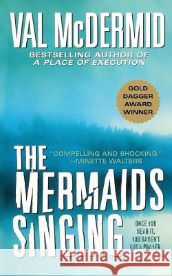 The Mermaids Singing McDermid, Val 9781250094032 St. Martins Press-3pl