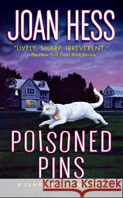 Poisoned Pins: A Claire Malloy Mystery Hess, Joan 9781250094339 Minotaur Books