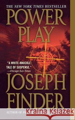 Power Play Joseph Finder 9781250094353 St. Martin's Press