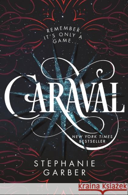 Caraval Garber, Stephanie 9781250095251 Flatiron Books