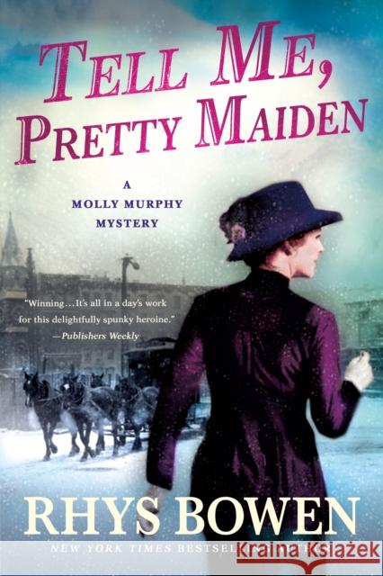 Tell Me, Pretty Maiden Rhys Bowen 9781250096203