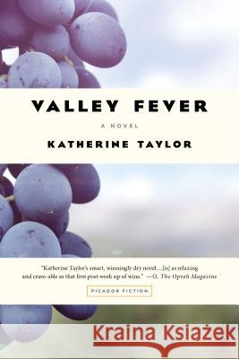 Valley Fever Katherine Taylor 9781250097248