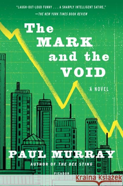 The Mark and the Void Paul Murray 9781250097392 Picador USA