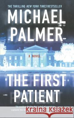 First Patient Michael Palmer 9781250100382