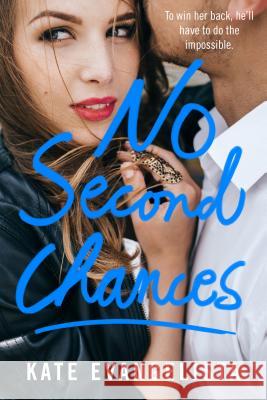 No Second Chances Kate Evangelista 9781250100672 Swoon Reads