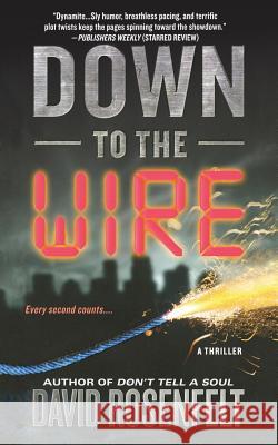 Down to the Wire David Rosenfelt 9781250102010 St. Martin's Press