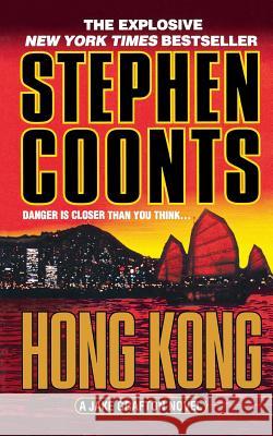 Hong Kong Stephen Coonts 9781250102140 St. Martin's Press