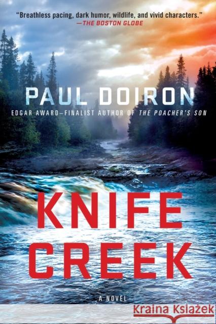 Knife Creek: A Mike Bowditch Mystery Paul Doiron 9781250102362