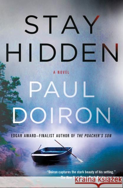 Stay Hidden Paul Doiron 9781250102393