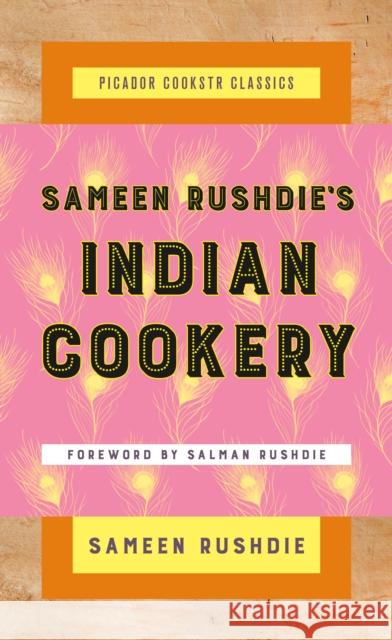 Sameen Rushdie's Indian Cookery Sameen Rushdie 9781250102812