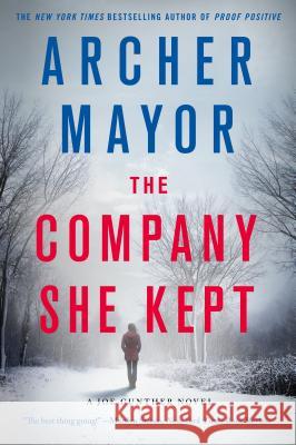 The Company She Kept: A Joe Gunther Novel Mayor, Archer 9781250105776