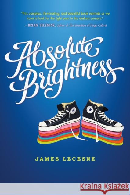 Absolute Brightness James Lecesne 9781250106117 Feiwel & Friends