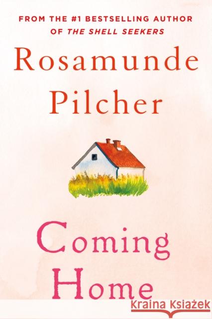 Coming Home Rosamunde Pilcher 9781250106445 Thomas Dunne Book for St. Martin's Griffin