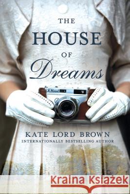 House of Dreams Brown, Kate Lord 9781250112422 Thomas Dunne Book for St. Martin's Griffin