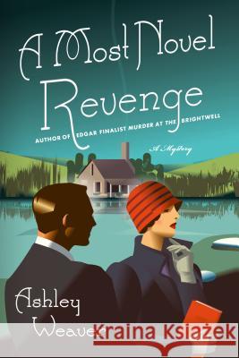 Most Novel Revenge Weaver, Ashley 9781250112446 Minotaur Books