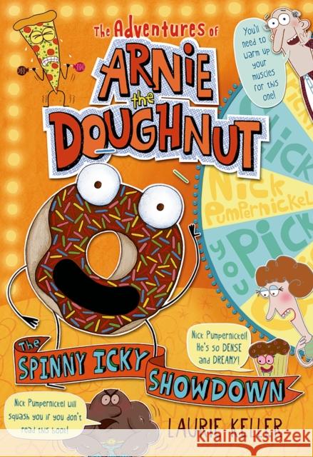 The Spinny Icky Showdown: The Adventures of Arnie the Doughnut Laurie Keller Laurie Keller 9781250114990