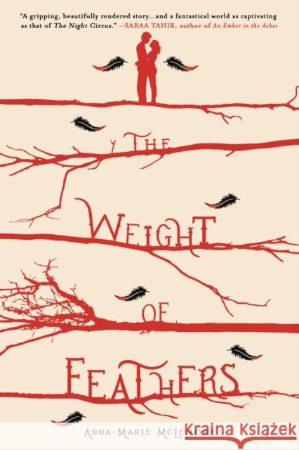 The Weight of Feathers Anna-Marie McLemore 9781250115997