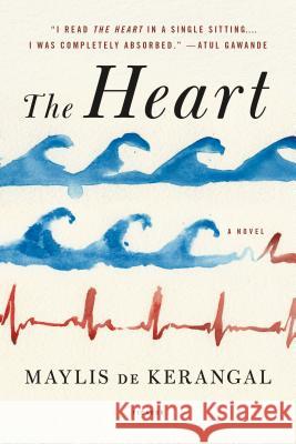 The Heart Maylis D Sam Taylor 9781250117915 Picador USA